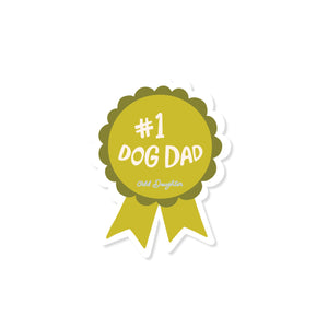 ODD DAUGHTER STICKERS Dog Dad - Vinyl Sticker