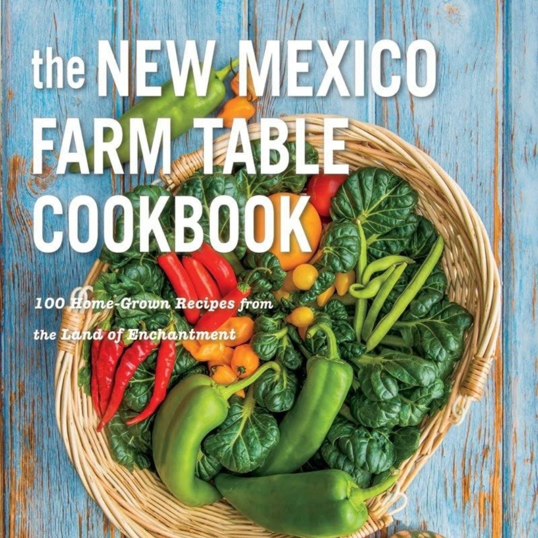 THE NEW MEXICO FARM TABLE COOKBOOK - New Nuevo